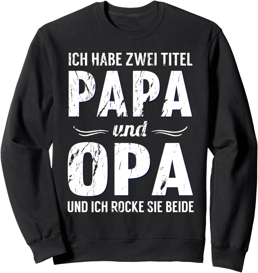 Opa shirt Vatertag tshirt Papa Spruch Grossvater Geschenk Sweatshirt