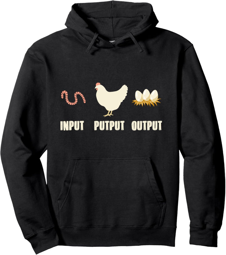 Input Putput Output Bauer Landwirt Hühner Hüherwirt Eier Pullover Hoodie