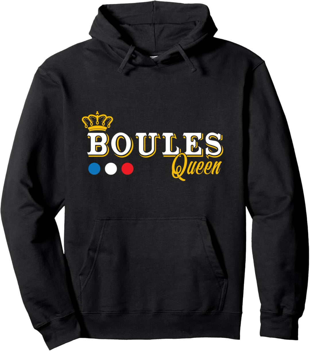 Boules queen - french colors - bocce petanque boules player Pullover Hoodie