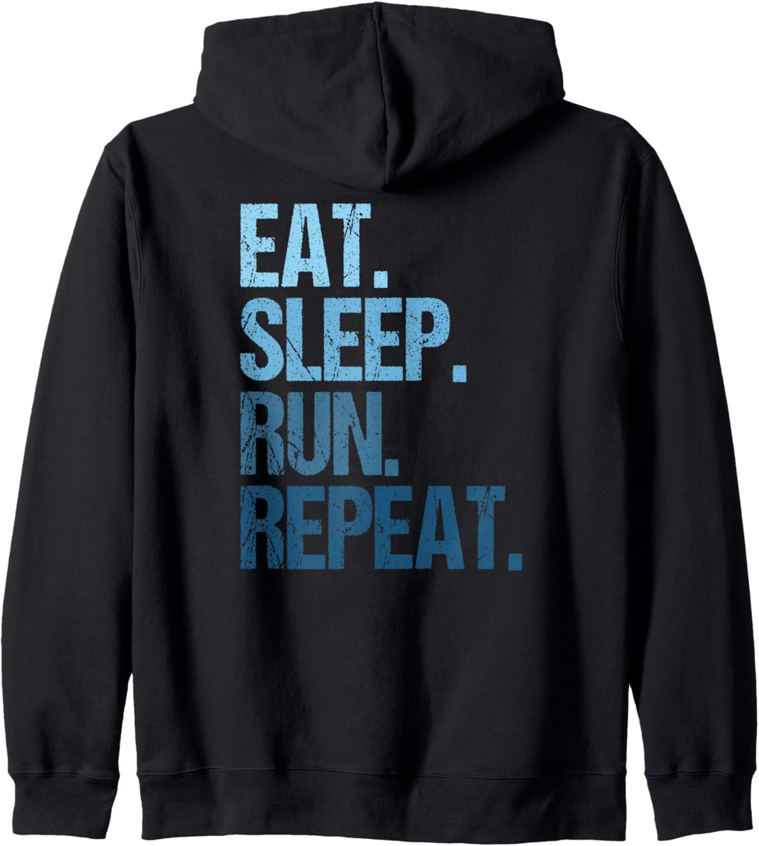 Laufen Joggen Marathon Marathonläufer Eat Sleep Run Repeat Kapuzenjacke