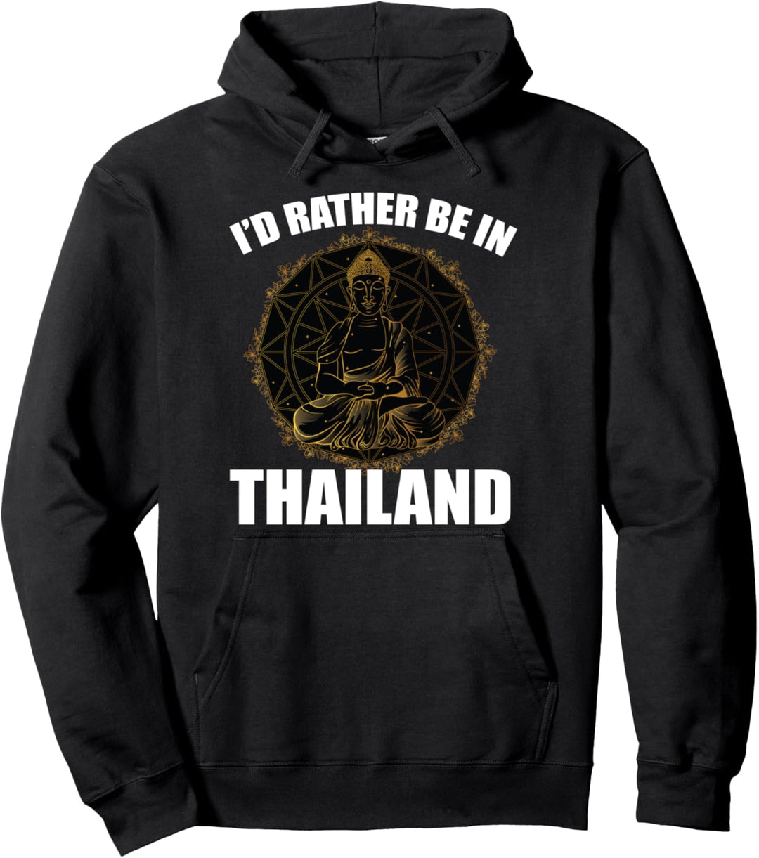 I'D Rather Be in Thailand Bangkok Phuket Namaste Pullover Hoodie