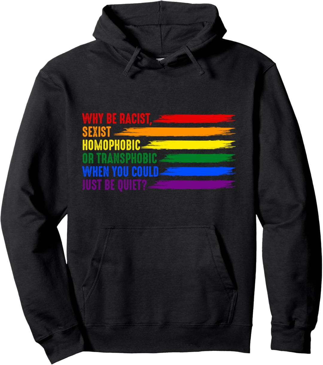 Warum rassistisch, sexistisch homophobe oder transphobe LGBT Pullover Hoodie
