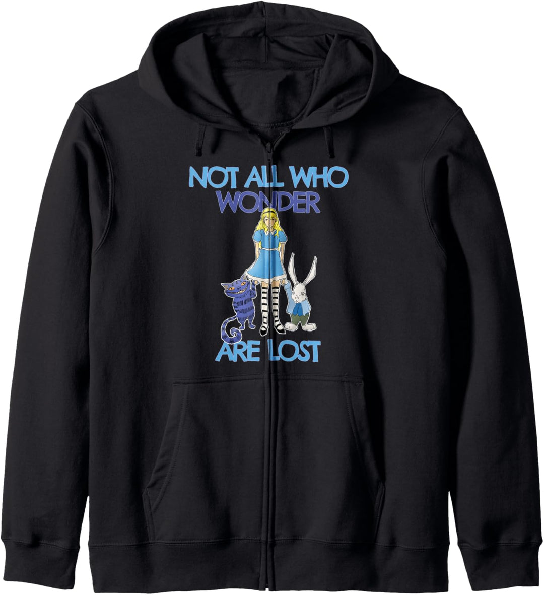 Not All Who Wonder Are Lost - Alice In Wonderland Kapuzenjacke