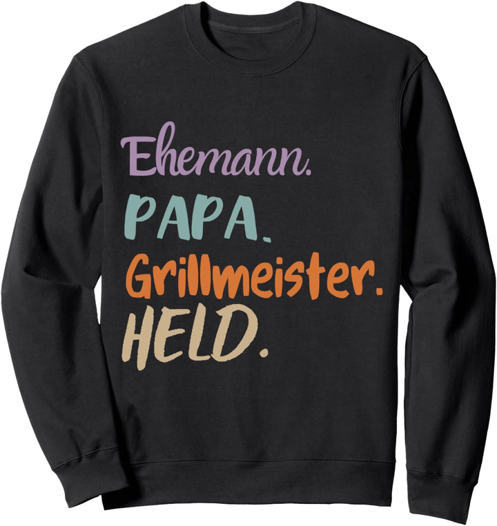 Vatertag Ehemann Papa Grillmeister Held Spruch Vater Sweatshirt
