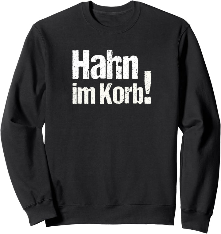Hahn im Korb Geschenk Mann viele Frauen Sweatshirt