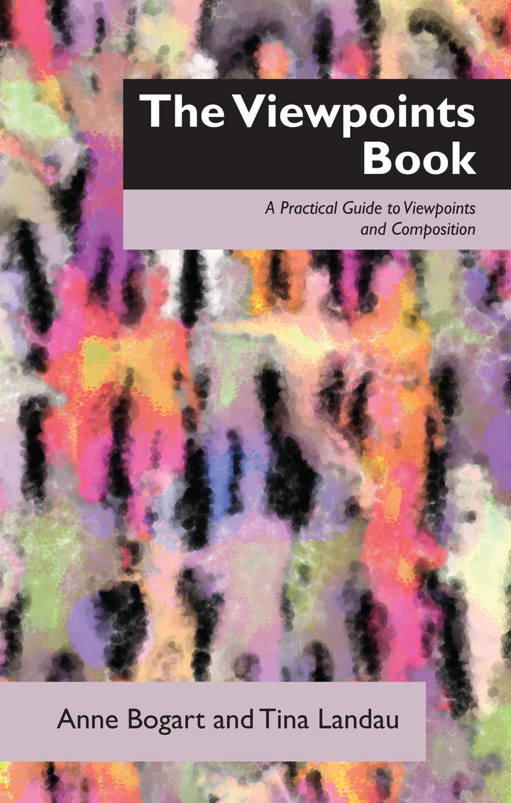 The Viewpoints Book: A Practical Guide to Viewpoints and Composition, Taschenbuch