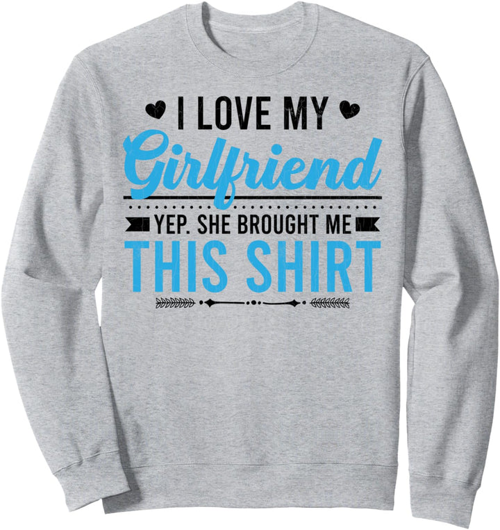 "I Love My Girlfriend", lustig, für Paare, Grafik Sweatshirt
