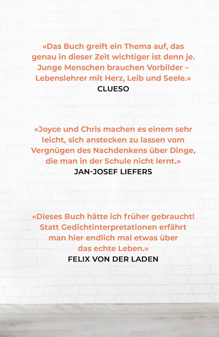 Hätte ich das mal früher gewusst!: Was man wirklich im Leben braucht, aber in der Schule nicht lernt