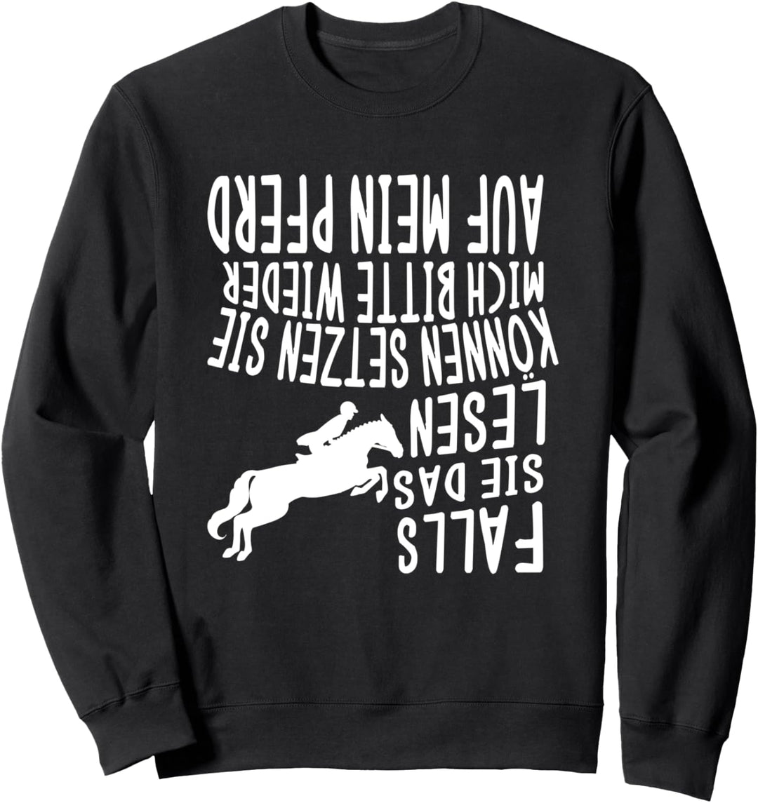 Falls sie das lesen können vom Pferd gefallen Spruch Pferdle Sweatshirt