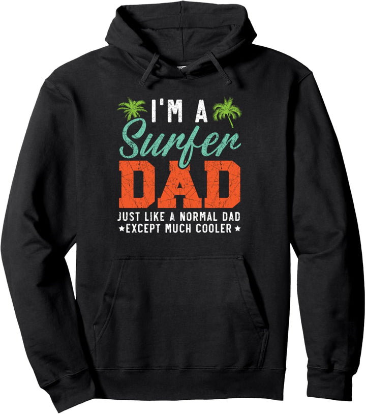 I'm A Surfer Dad Surfbrett Surfen Wassersport Vatertag Pullover Hoodie