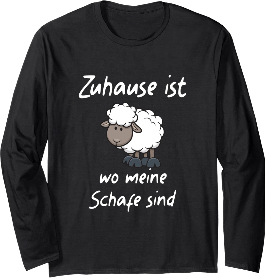 Zuhause ist wo meine Schafe sind Schaf Schäfer Langarmshirt