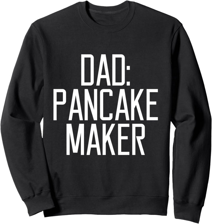 Dad Pancake Maker Weihnachtstag Lustiges Sprichwort für Sweatshirt