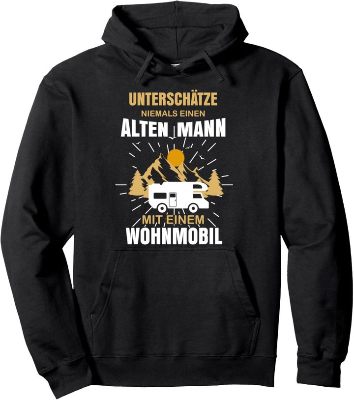 Camper Wohnmobil Wohnwagen Opa Papa Alter Mann Pullover Hoodie