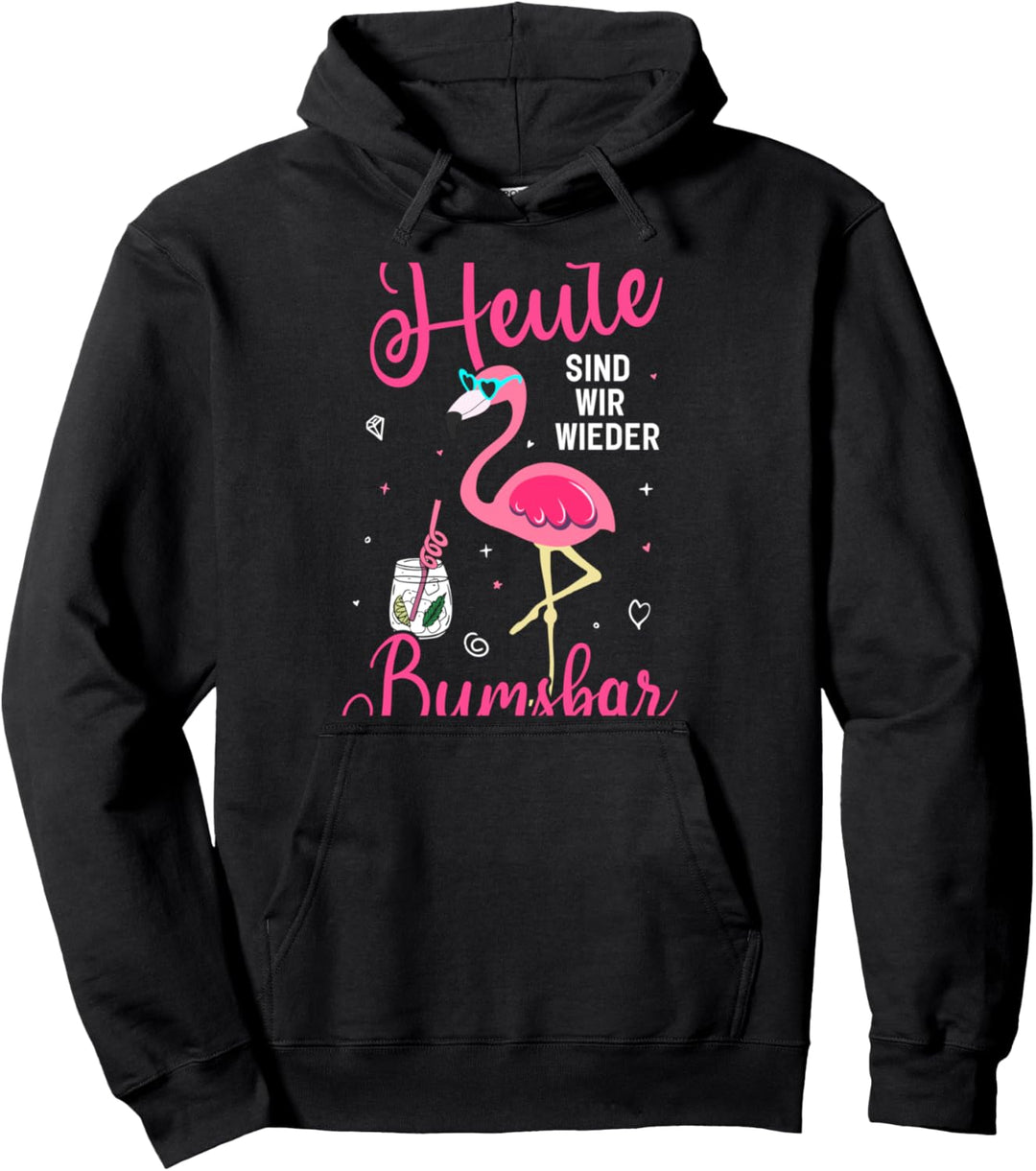 Heute Sind Wir Wieder Bumsbar Flamingo Party Mallorca Pullover Hoodie