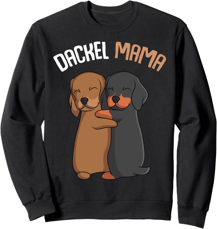 Dackel Mama Dachshund Hundehalterin Damen Sweatshirt