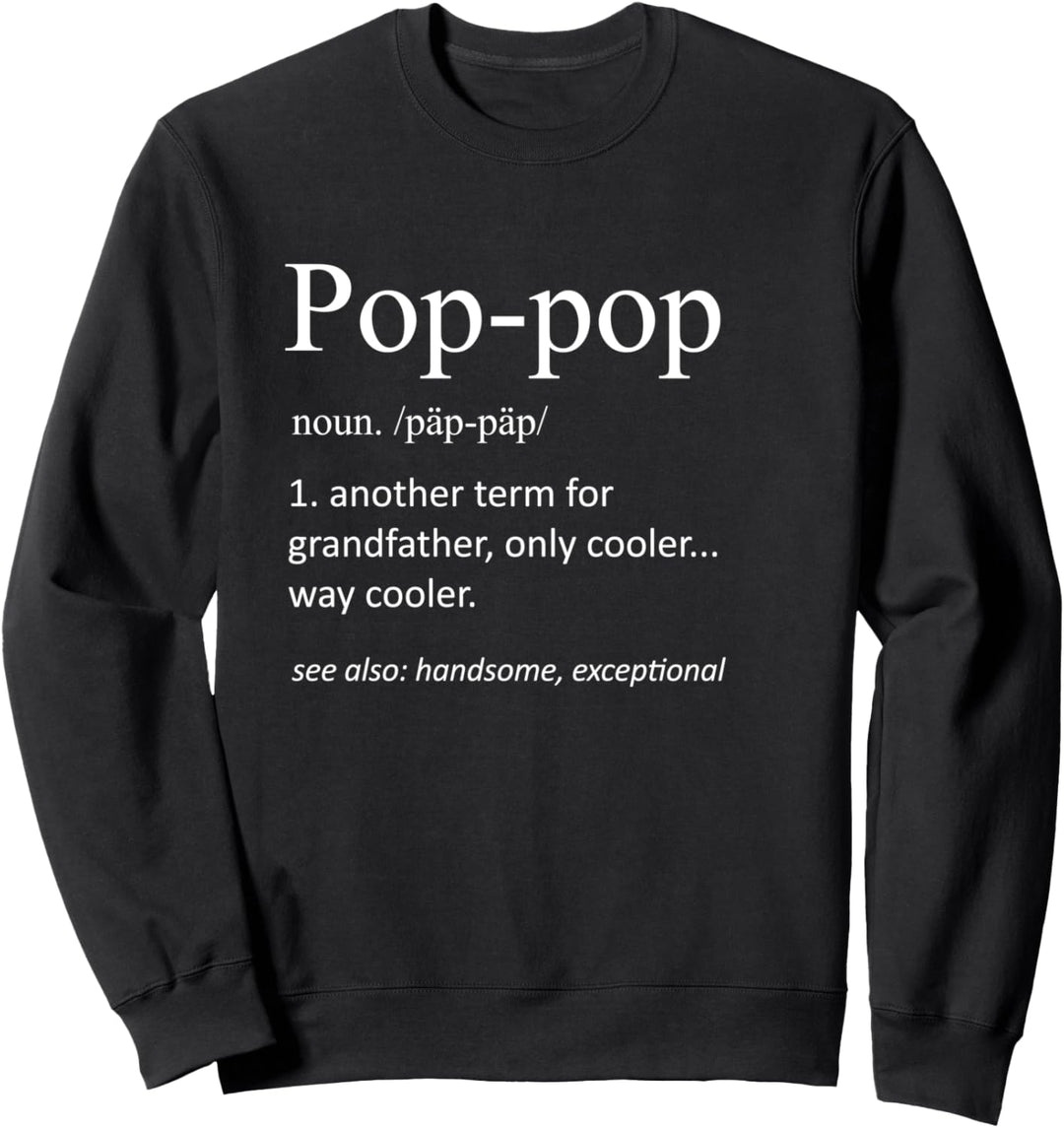 Pop Pop Opa Lustige Definition Proud Grumpa Sweatshirt