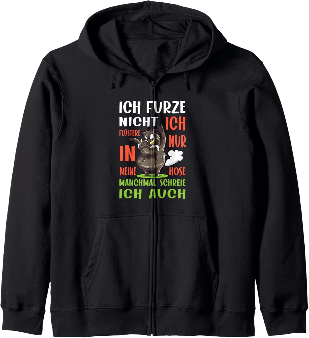 ICH FURZE NICHT ICH FLÜSTERE, Furzen, Pupsendes Schwein Kapuzenjacke