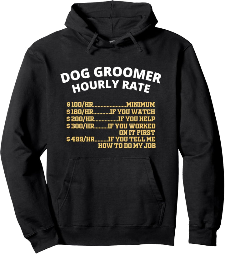 Hundefriseur Stundenlohn Dog Groomer Pullover Hoodie