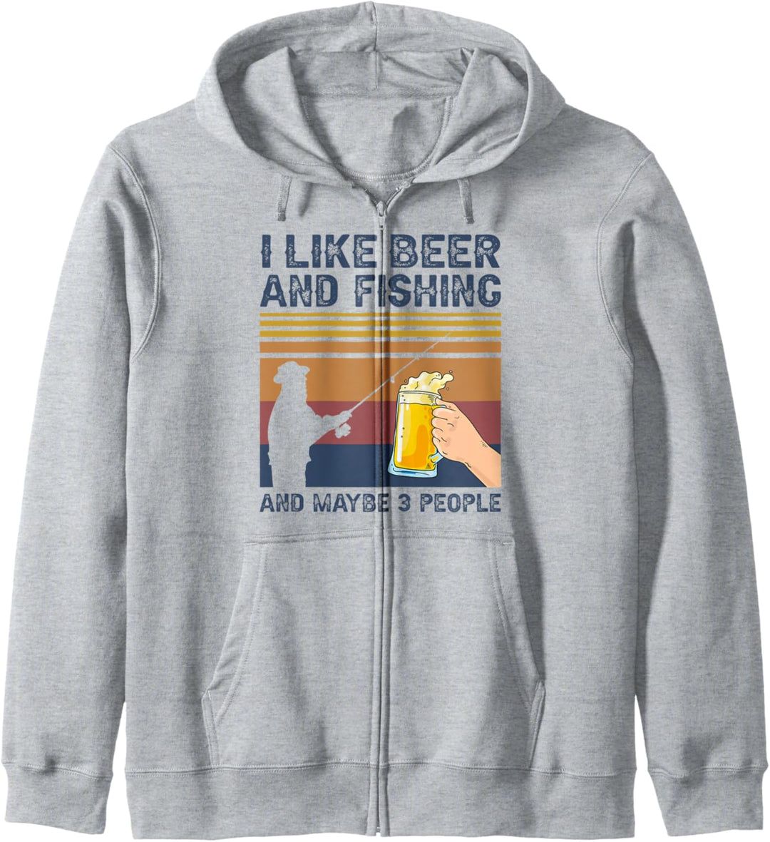 I Like Beer and Fishing and Maybe 3 People Kapuzenjacke