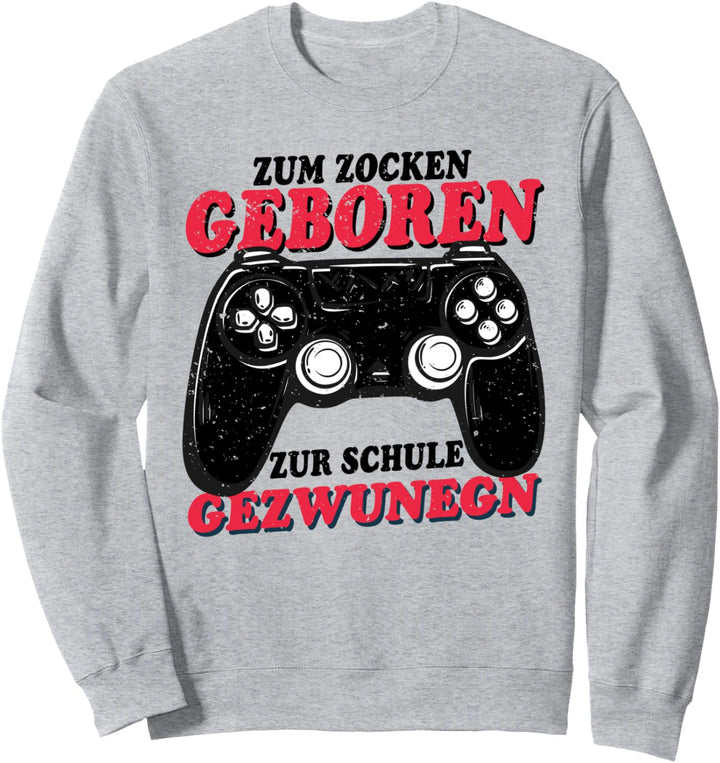 zum zocken geboren zur schule gezwungen Kinder Sweatshirt