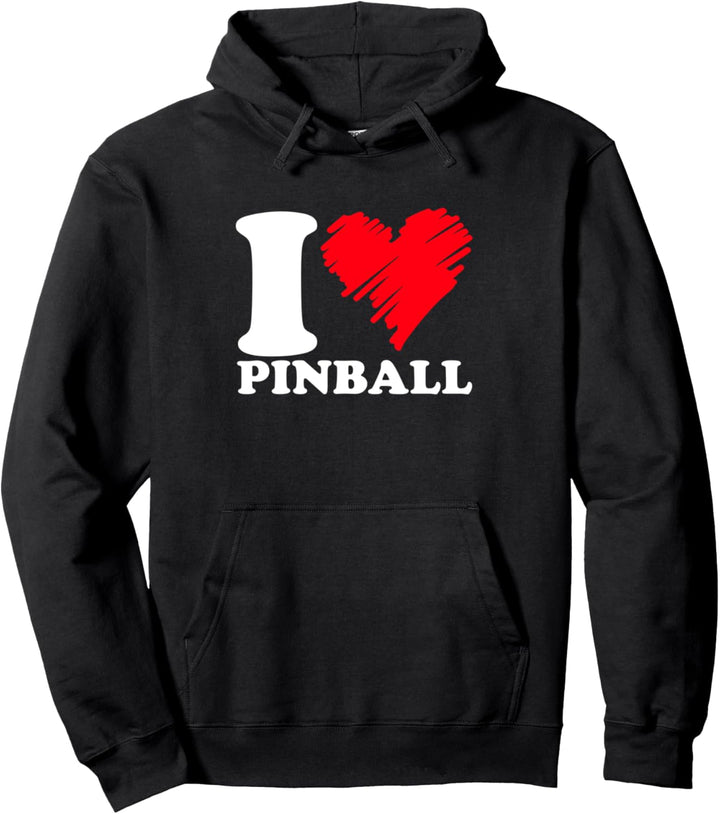 I Love Pinball Flipperautomat Pullover Hoodie