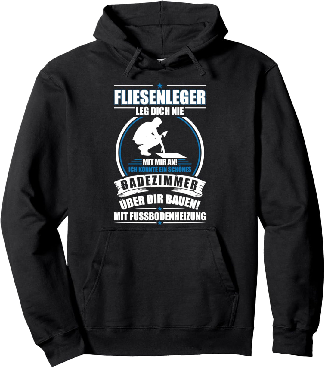 Geschenk-Idee für Handwerker Fliesenleger, Motiv-Sprüche Pullover Hoodie