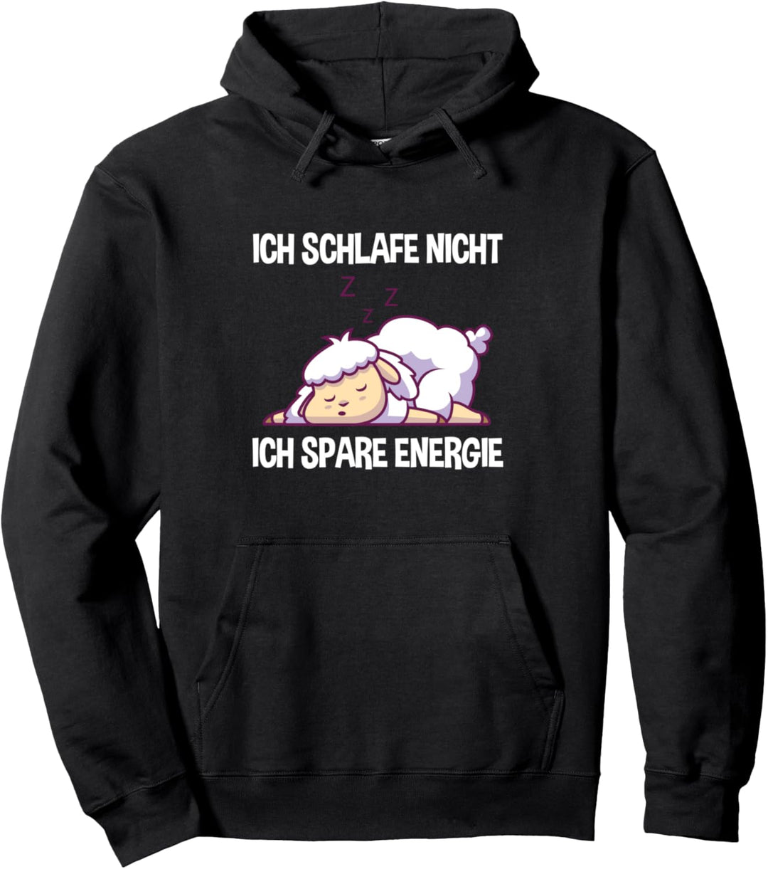 Ich Schlafe Nicht Ich Spare Energie Müdes Schaf Schlaf Pullover Hoodie