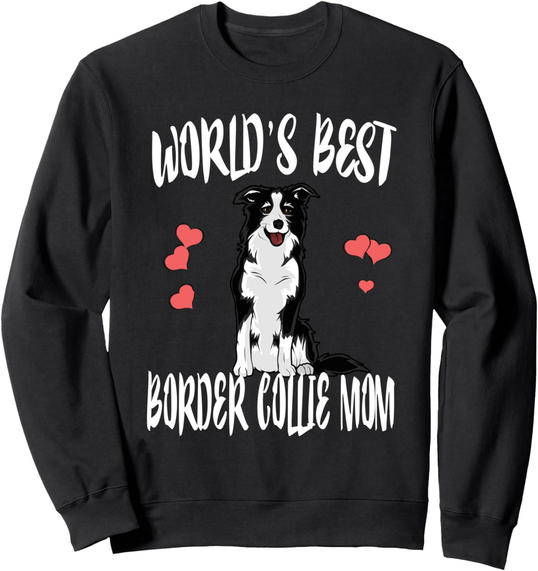 World's Best Border Collie Mom Dog Sweatshirt