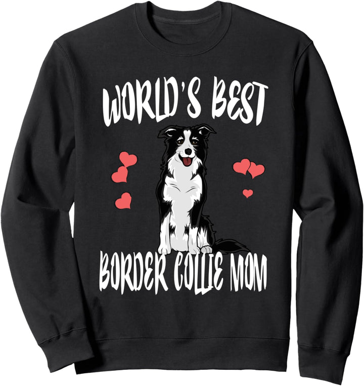 World's Best Border Collie Mom Dog Sweatshirt