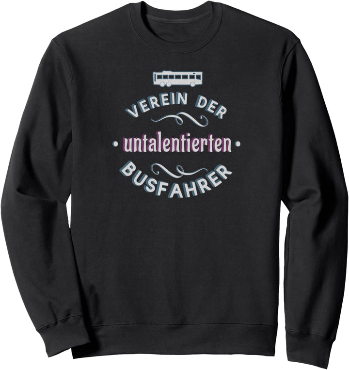 Lustiges Busfahrer Sweatshirt