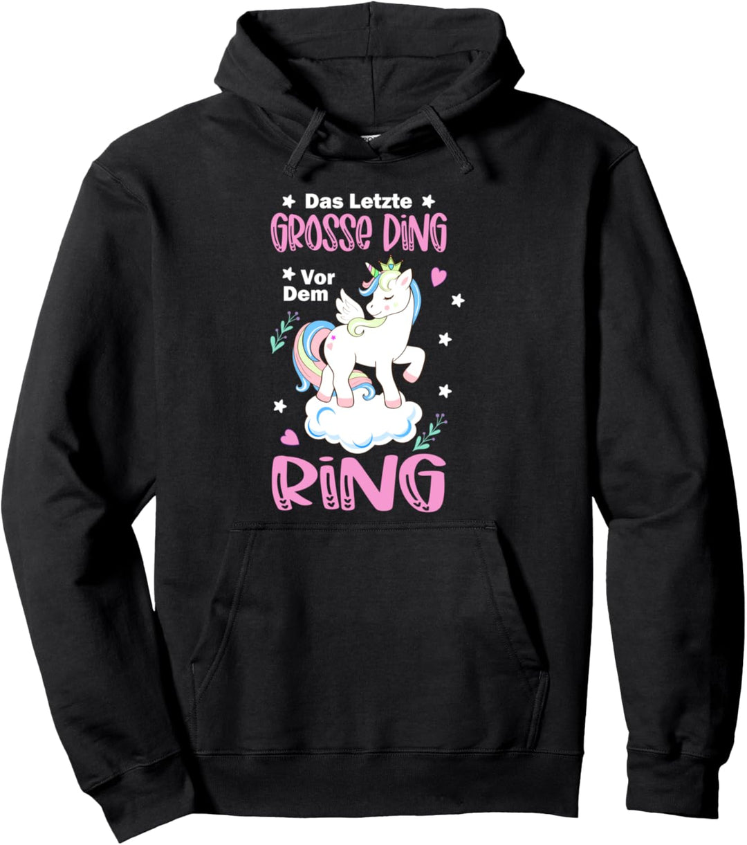 Das letzte grosse Ding vor dem Ring Einhorn Pullover Hoodie