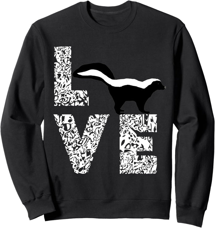 Stinktier Skunks Love Stinker Haustier Wildtiere Sweatshirt