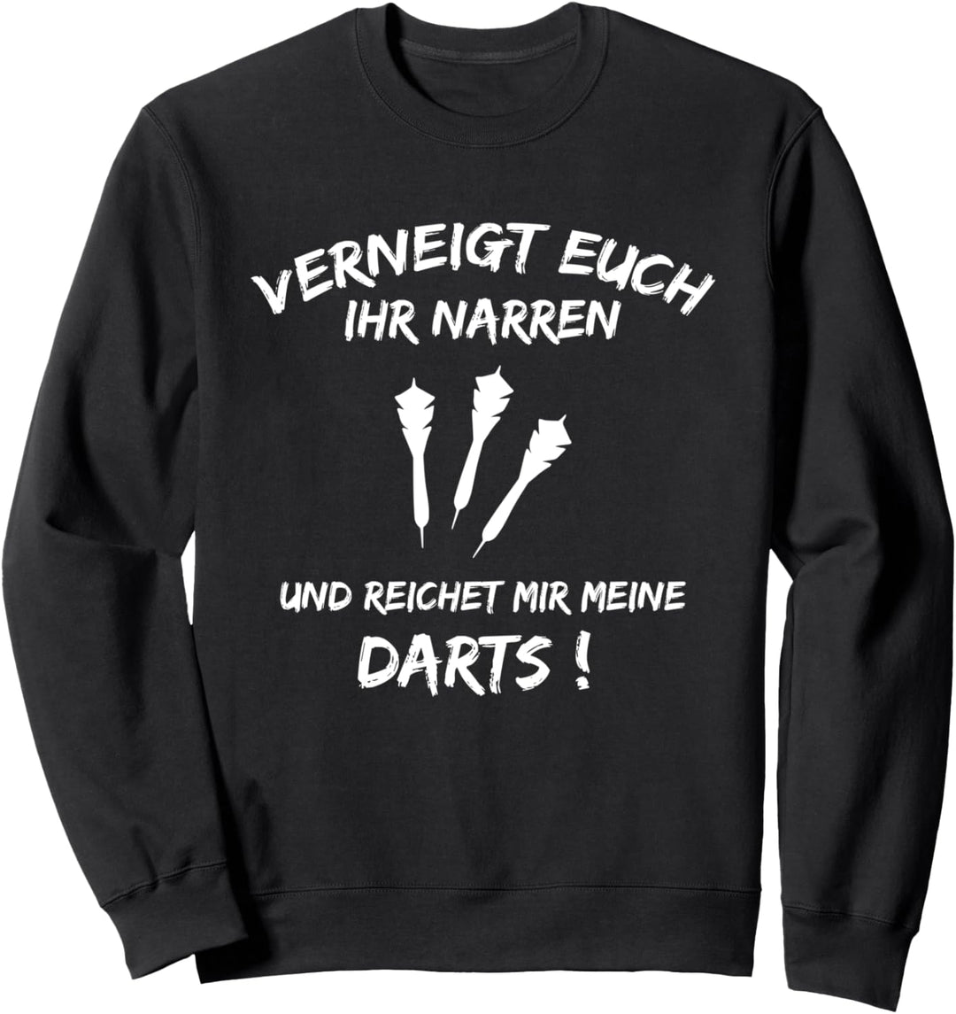 Lustiger Dart Spruch Darten Dartpfeil Hemd 180 Geschenk Sweatshirt