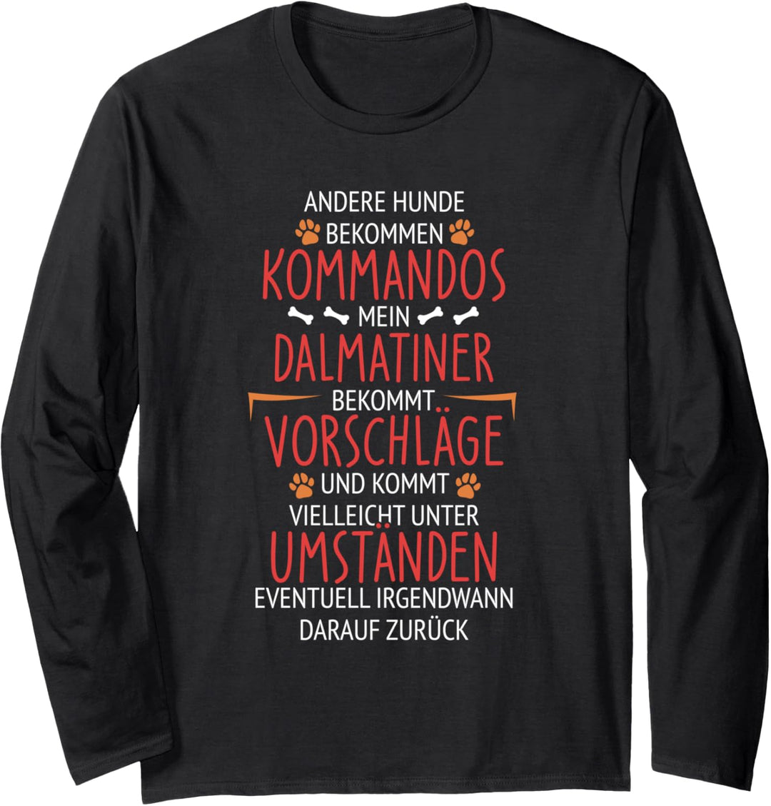 Dalmatiner Vorschläge statt Kommandos Langarmshirt