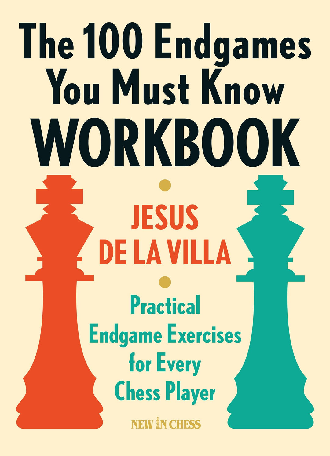 The 100 Endgames You Must Know Workbook: Practical Endgame Exercises for Every Chess Player, Taschen
