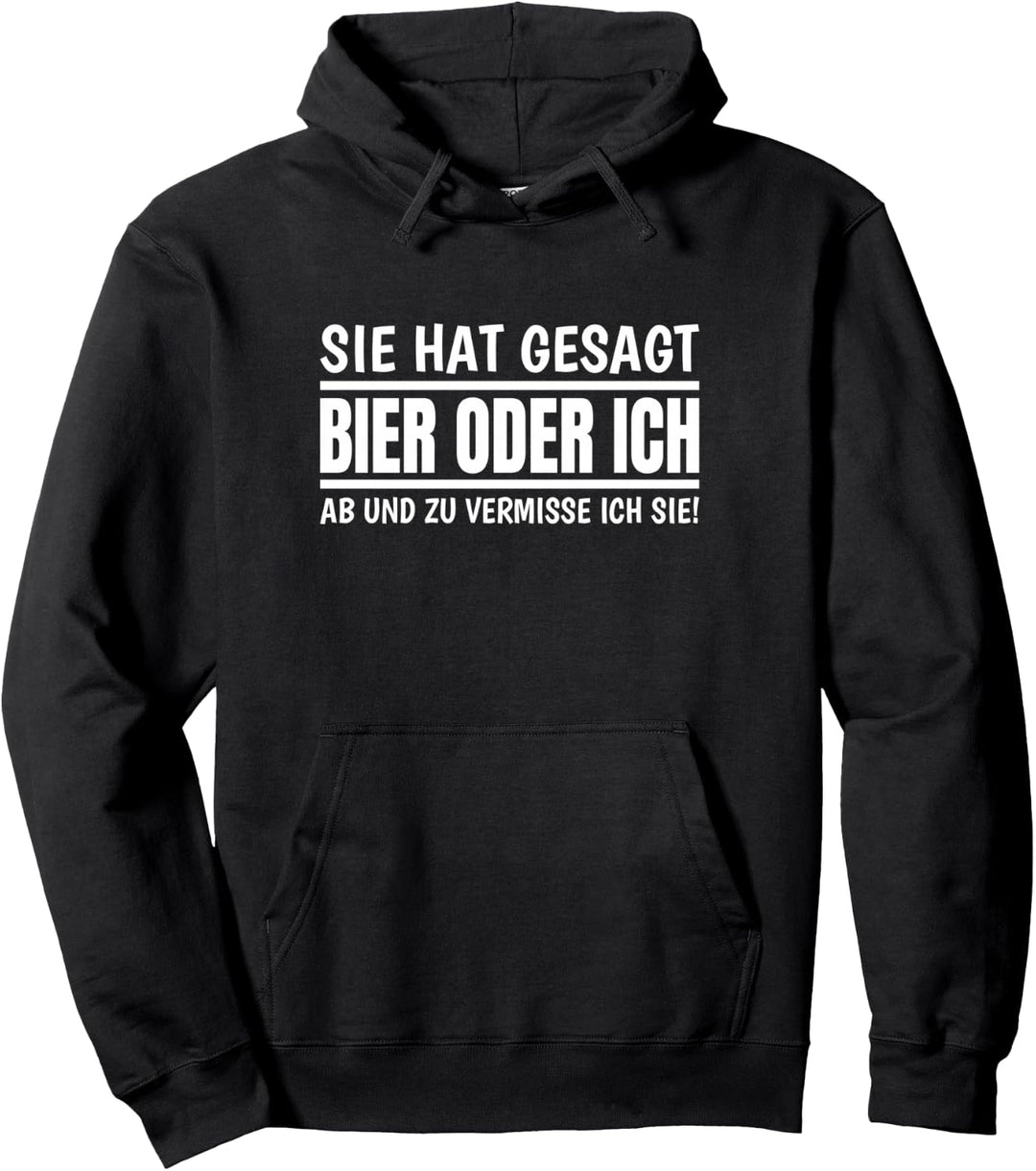 Sie Hat Gesagt Bier Oder Ich Lustiges Sprüche Pullover Hoodie