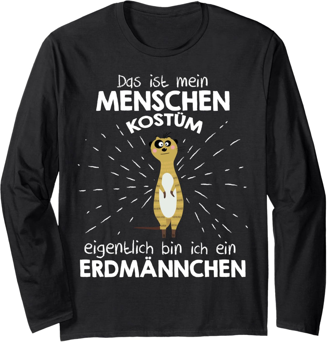 Mein Menschen Kostüm Bin ich ein Erdmännchen, Halloween Langarmshirt