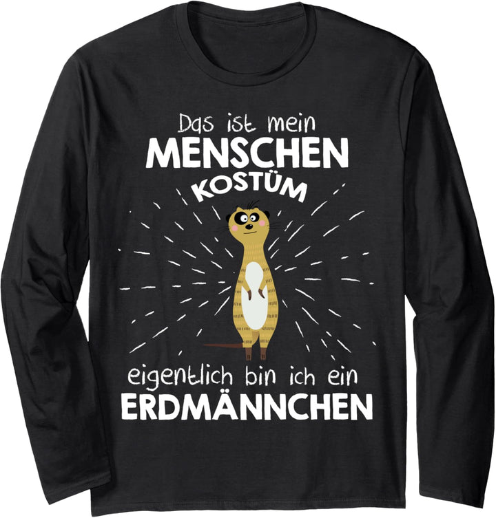 Mein Menschen Kostüm Bin ich ein Erdmännchen, Halloween Langarmshirt