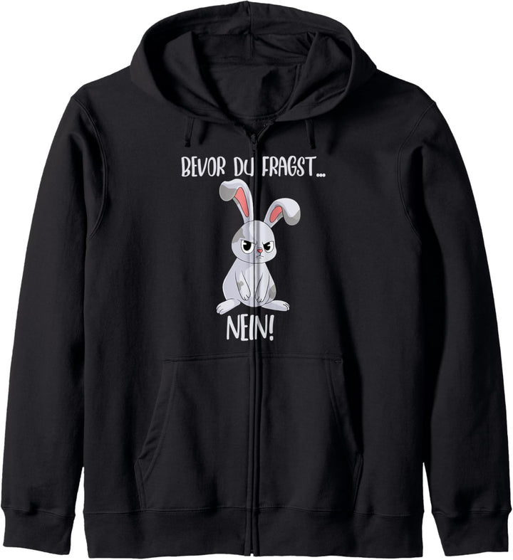 Kaninchen Pulli Hasen Bevor du fragst NEIN Kapuzenjacke