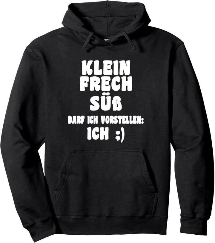 Klein Frech Süss Darf Ich Vorstellen Ich Pullover Hoodie