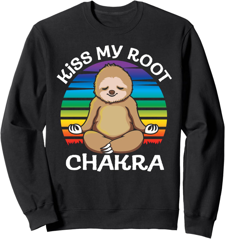 Zen Meditation Faultier Yoga Küssen Sie meine Wurzel Chakra Sweatshirt