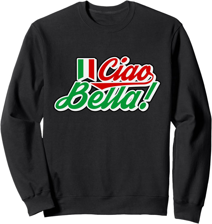 Bella Geschenke - Hallo italienische Herzfahne Italien Ciao Sweatshirt