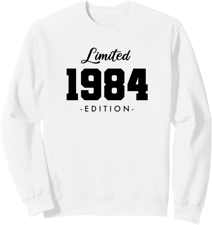40 Jahre Jahrgang 1984 Limited Edition 40. Geburtstag Sweatshirt