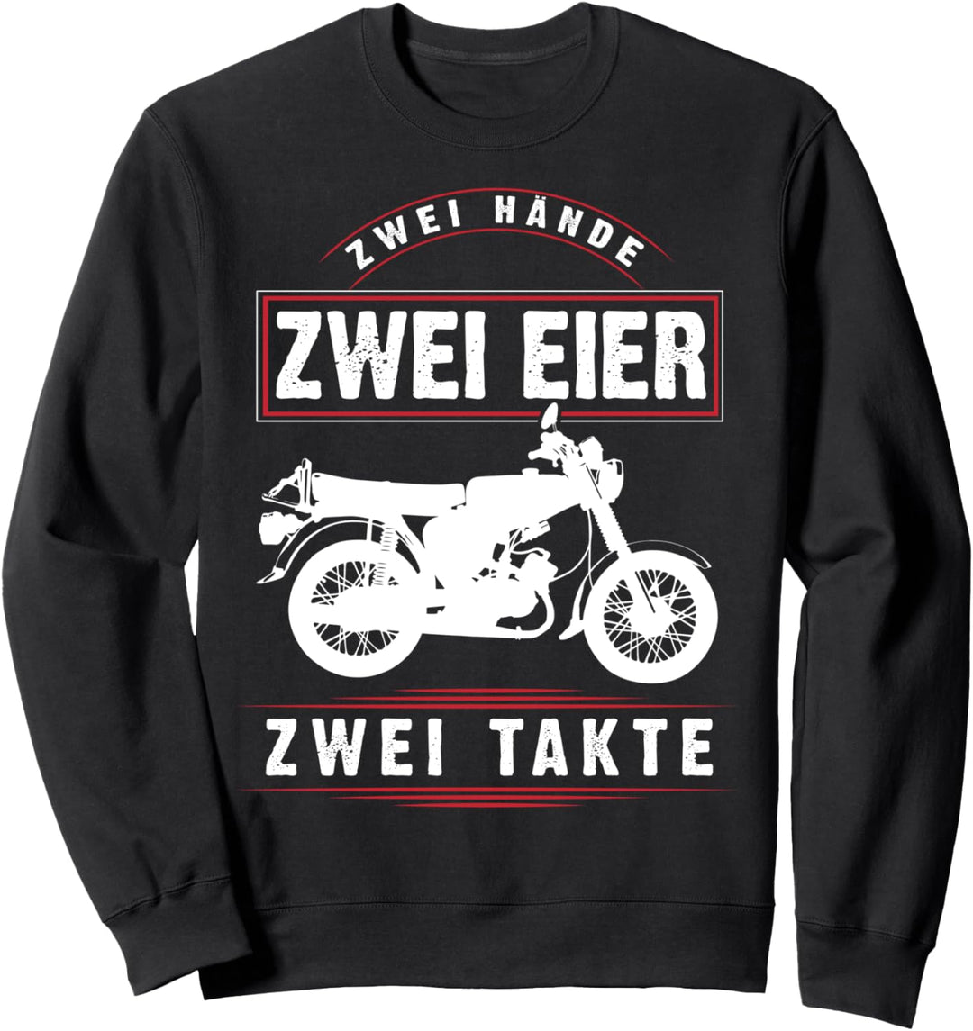 Moped Shirt Zwei Eier Zwei Hände Zwei Takte | 1:50 Ostalgie Sweatshirt