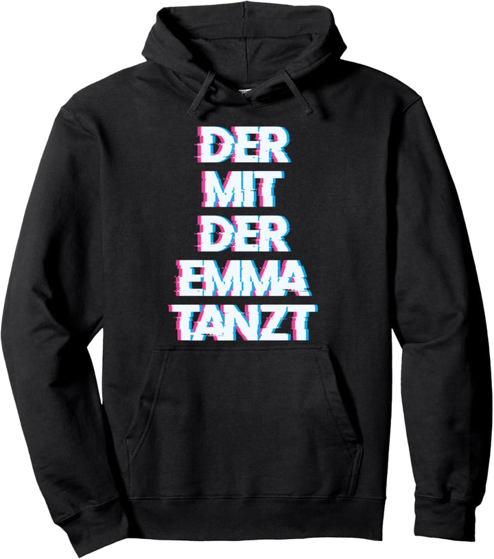 Der mit der Emma tanzt - Hardtekk Tekk Pullover Hoodie