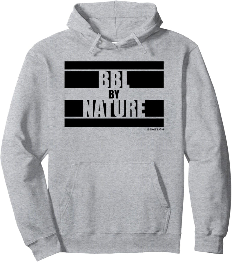 BBL by Nature Booty Workout Fitness Design Beast ON Sprüche Pullover Hoodie