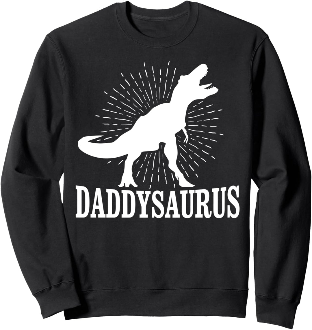 Papa Geschenke Dadasaurus Rex Daddysaurus Rex Sweatshirt
