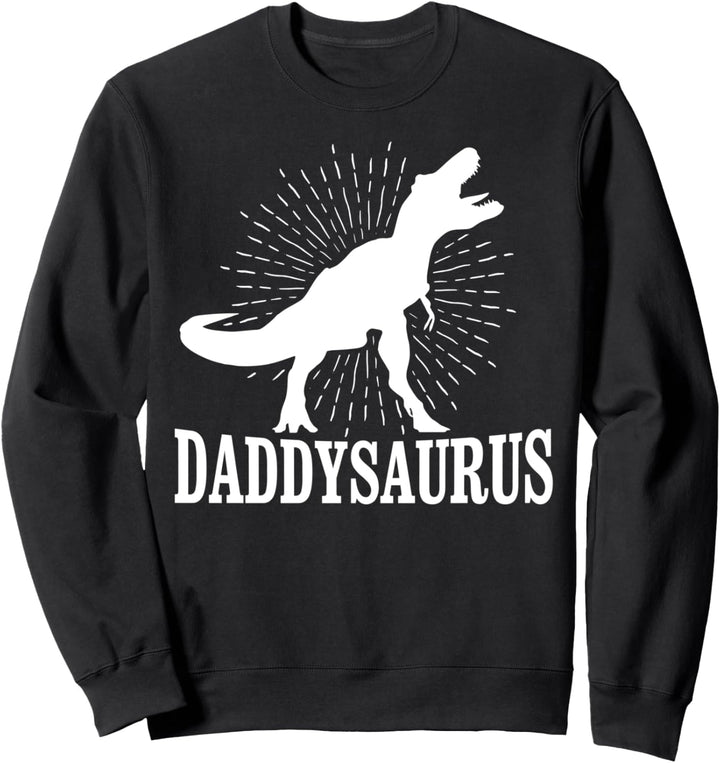 Papa Geschenke Dadasaurus Rex Daddysaurus Rex Sweatshirt