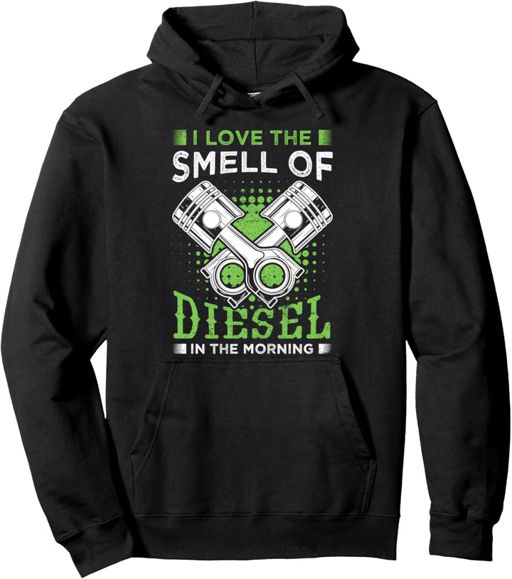 Ich mag den Geruch von Diesel- und Lastwagen-Mechanikern. Pullover Hoodie