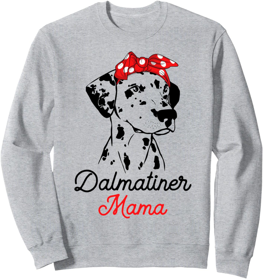 Dalmatiner Mama Hunde Frauchen Hundehalterin Sweatshirt